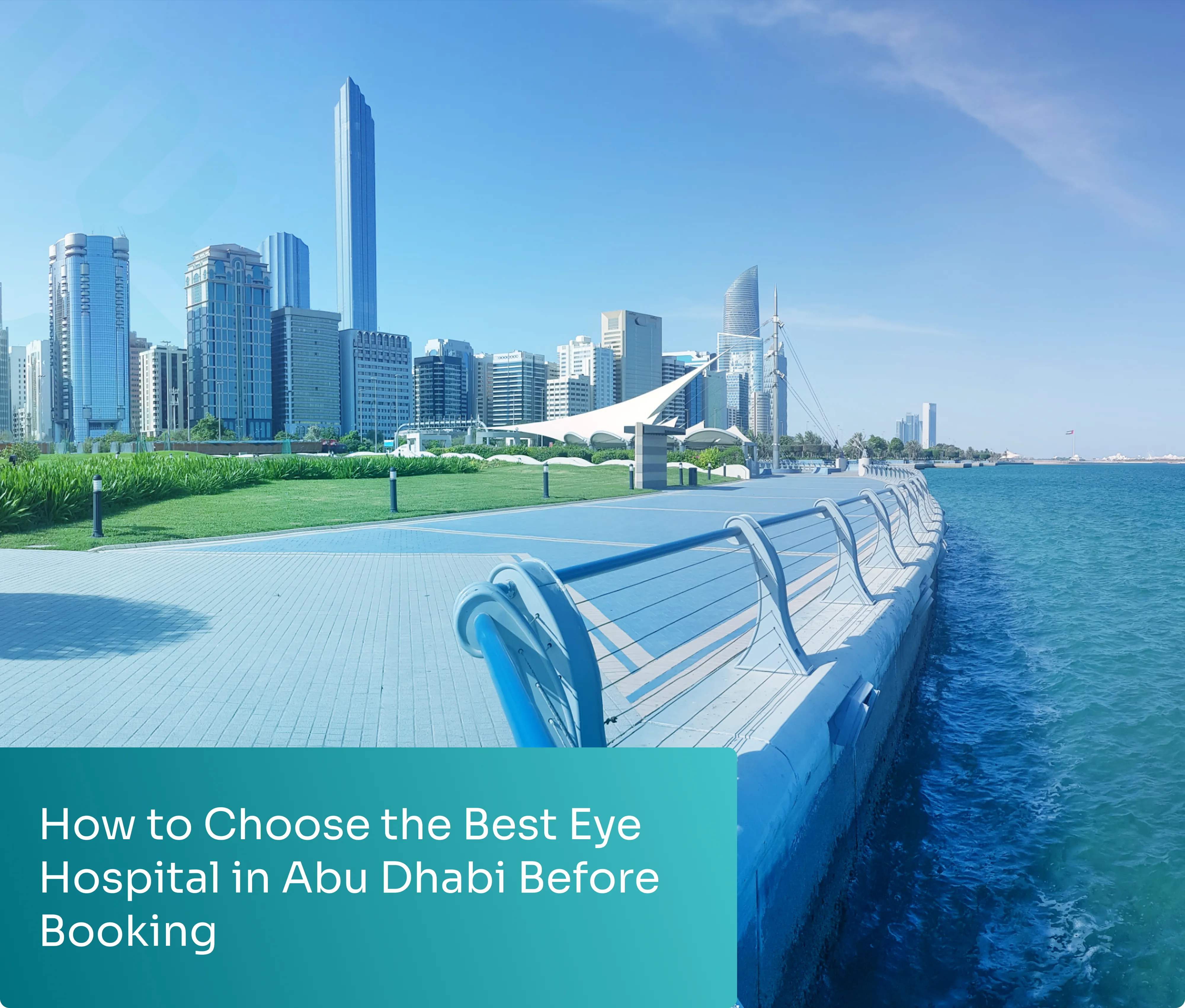 How to Choose the Best Eye Hospital in Abu Dhabi Before Booking